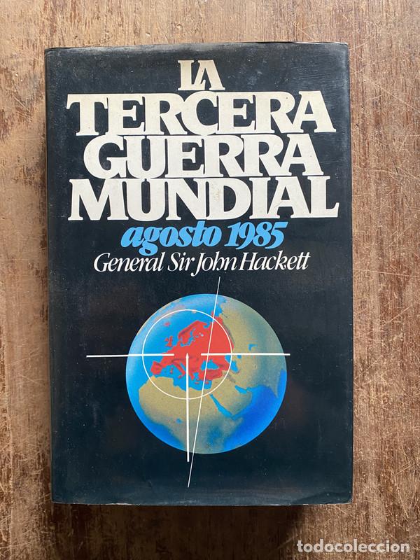 B&uuml;cher: La Tercera Guerra Mundial - Hackett John