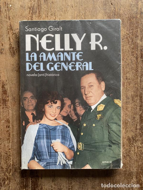 Libros: Nelly R. La amante del general - Giralt Santiago