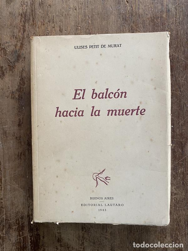 books: El balcon hacia la muerte - Petit de Murat Ulises