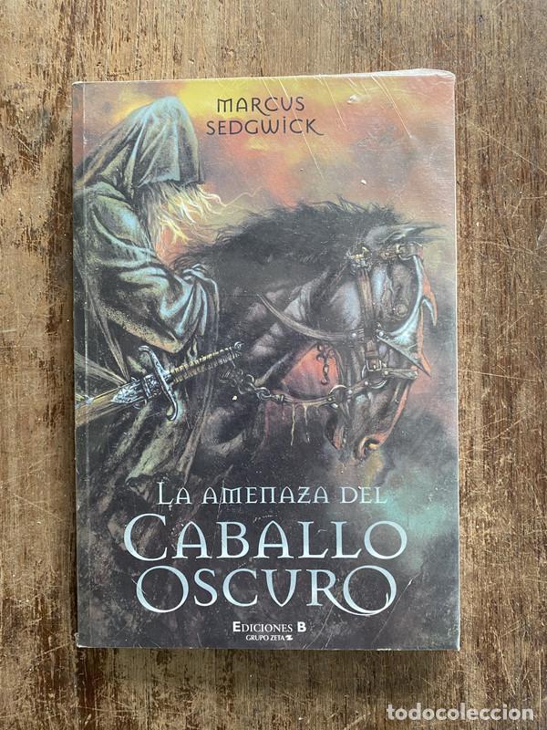 Libros: La amenaza del Caballo Oscuro - Sedgwick Marcus - Foto 1