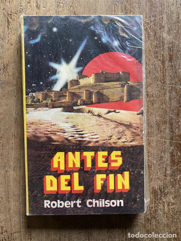 B&uuml;cher: Antes del fin - Chilson Robert