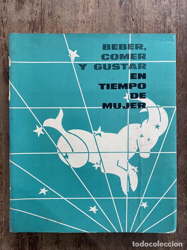 Libros: Beber comer y gustar en tiempo de mujer - - - Foto 1
