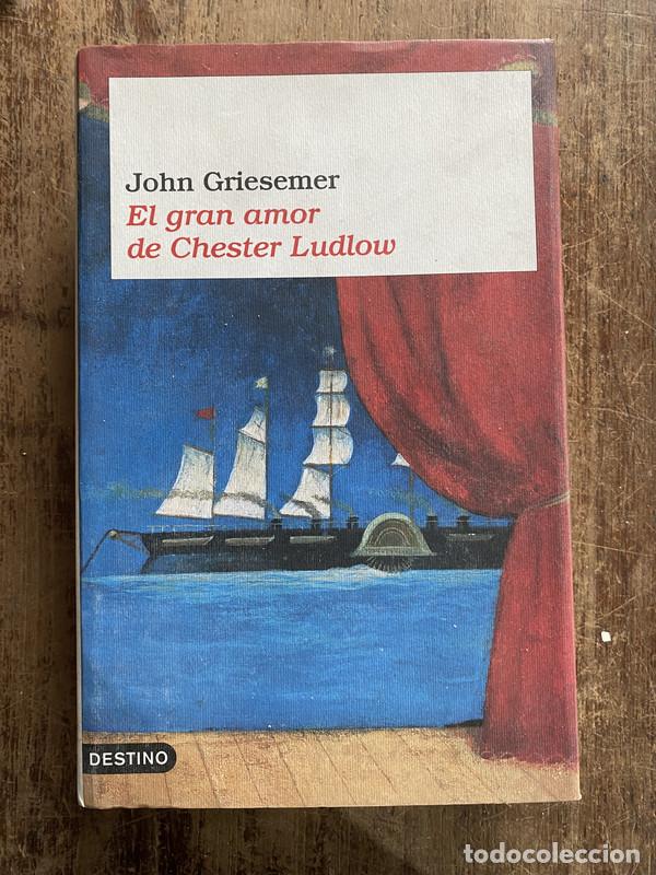 Libri di seconda mano: El gran amor de Chester Ludlow - Griesemer John