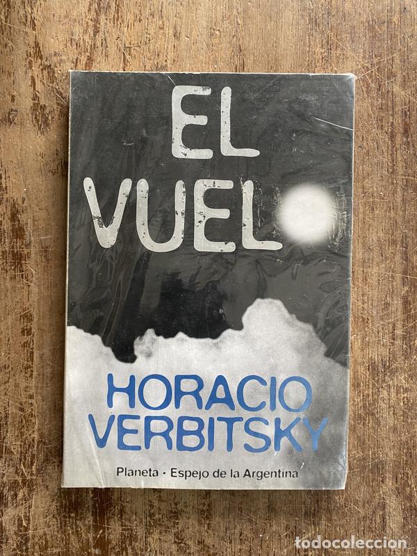 Libros: El Vuelo - Verbitsky Horacio - Foto 1