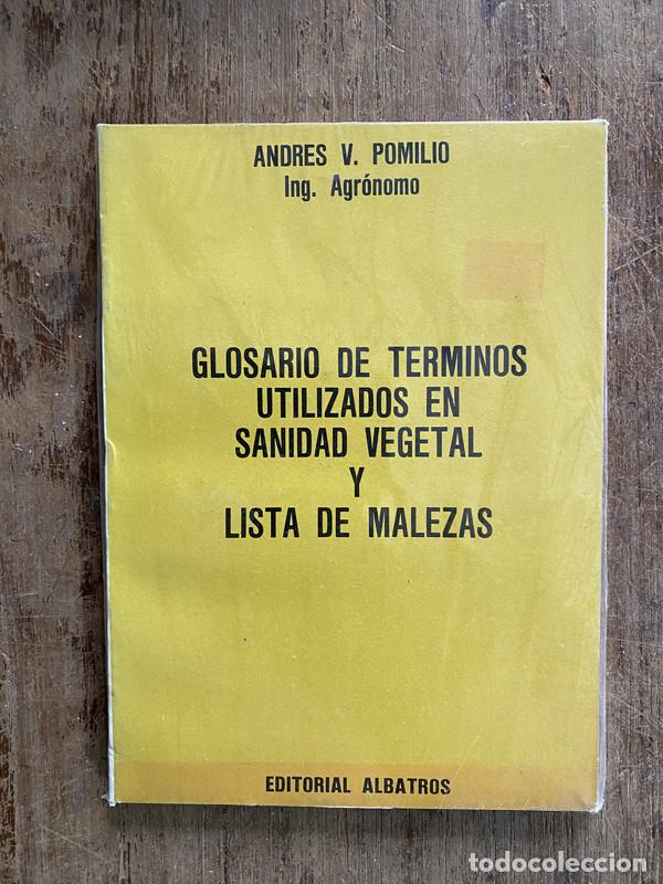 B&uuml;cher: Glosario de Terminos Utilizados en Sanidad Vegetal y Lista de Malezas - Pomilio Andres V.