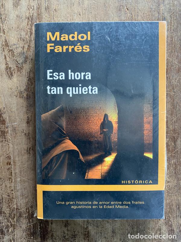 Libros: Esa hora tan quieta - Farres Madol - Foto 1