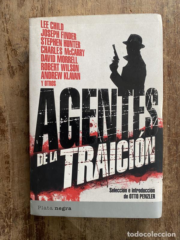 B&uuml;cher: Agentes de la traicion - Multiples autores: Lee Child Joseph Finder Stephen Hunter Charles McCarry D
