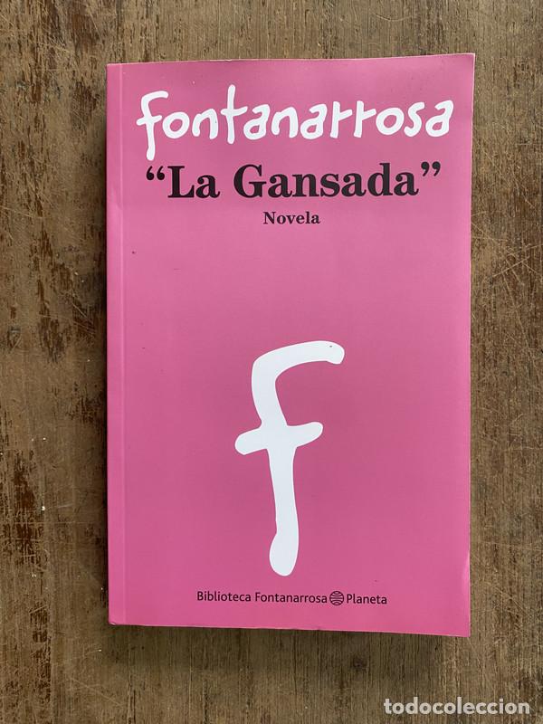 Libros: La Gansada - Fontanarrosa - Foto 1