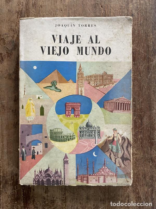 books: Viaje al Viejo Mundo - Torres Joaquin