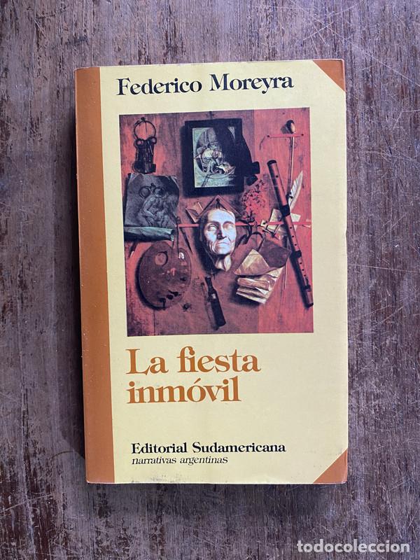 books: La fiesta inmovil - Moreyra Federico