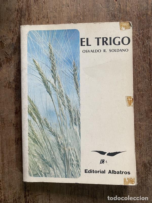 books: El Trigo - Soldano Osvaldo R.