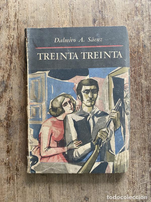 Libros: Treinta Treinta - Saenz Dalmiro A. - Foto 1