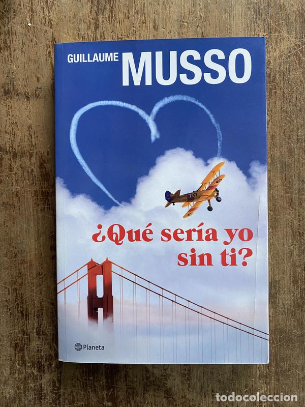 Livres: �Que seria yo sin ti? - Musso Guillaume