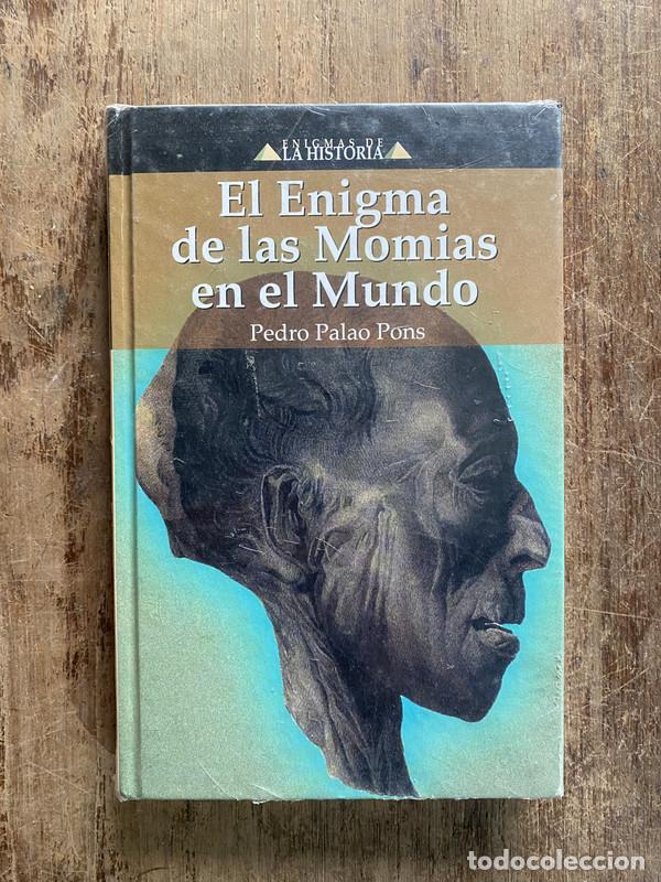 Livres: El Enigma de las Momias en el Mundo - Palao Pons Pedro