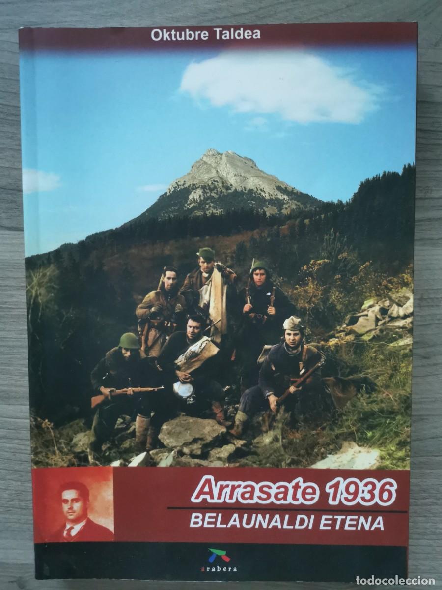 Libros: ARRASATE 1936 BELAUNALDI ETENA - OKTUBRE TALDEA