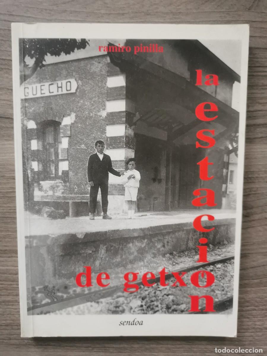 Libros: LA ESTACI&Oacute;N DE GETXO - Ramiro Pinilla - Sendoa