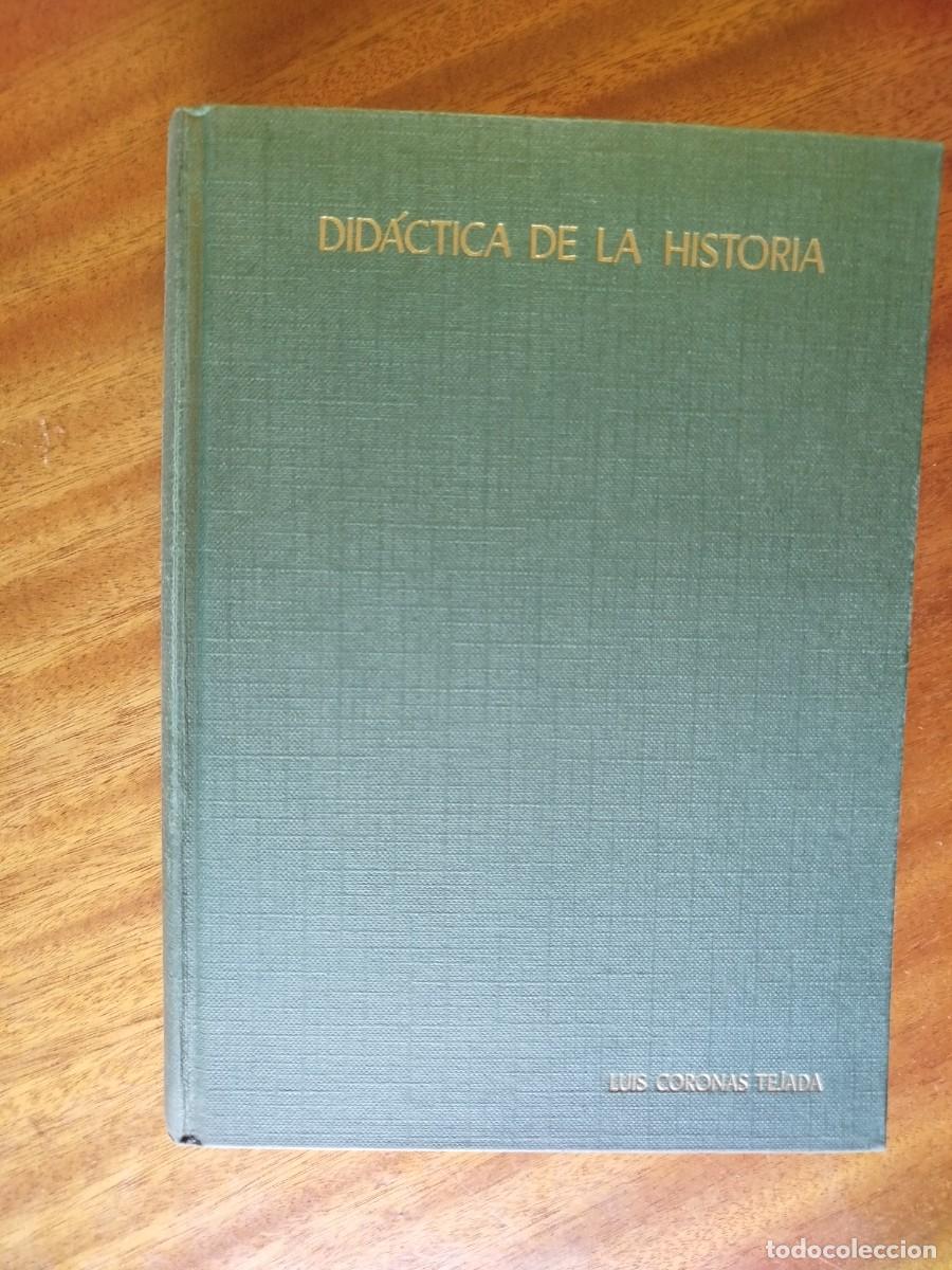 Libros: Did&aacute;ctica de la Historia. Coronas Tejada.