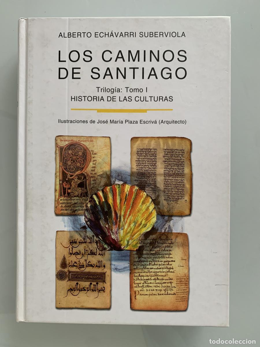 Libros: LOS CAMINOS DE SANTIAGO. Tomo I: Historia de las Culturas - Alberto Ech&aacute;varri Suberviola