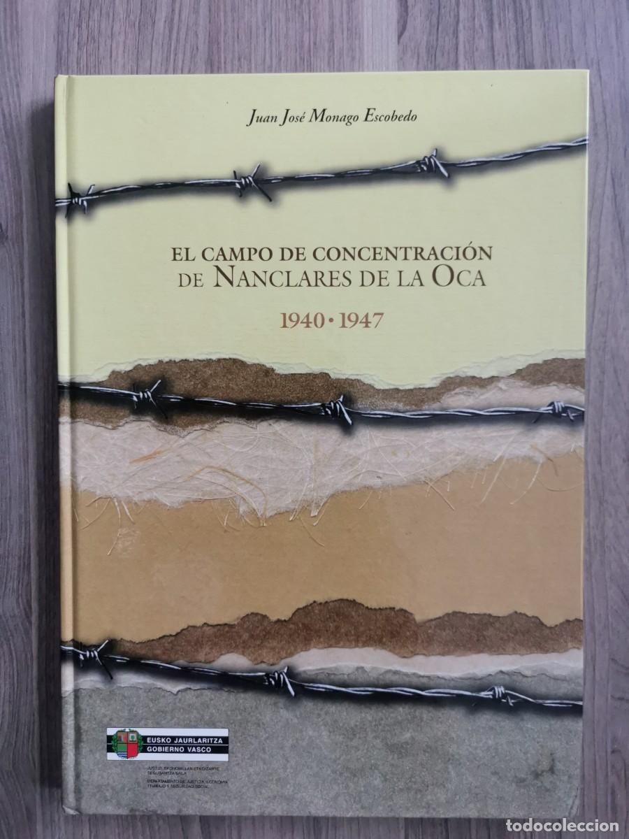 Libros: EL CAMPO DE CONCENTRACION DE NANCLARES DE LA OCA - 1940 - 1947