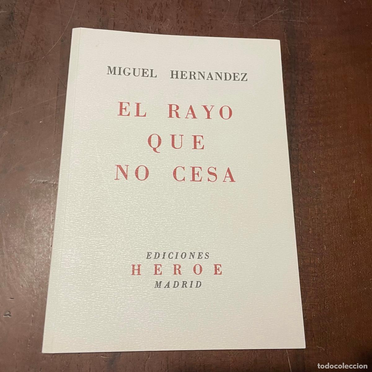 Libros: El rayo que no cesa - Miguel Hern&aacute;ndez