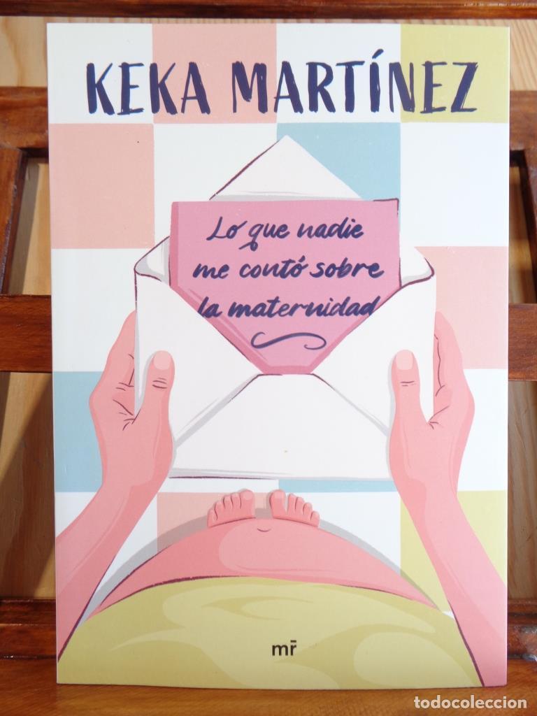 books: LO QUE NADIE ME CONT&Oacute; SOBRE LA MATERNIDAD - KEKA MART&Iacute;NEZ