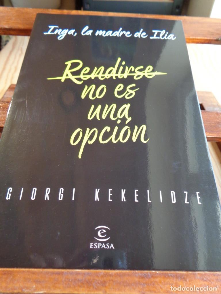 books: RENDIRSE NO ES UNA OPCI&Oacute;N. Inga, la madre de Ilia. - GIORGI KEKELIDZE
