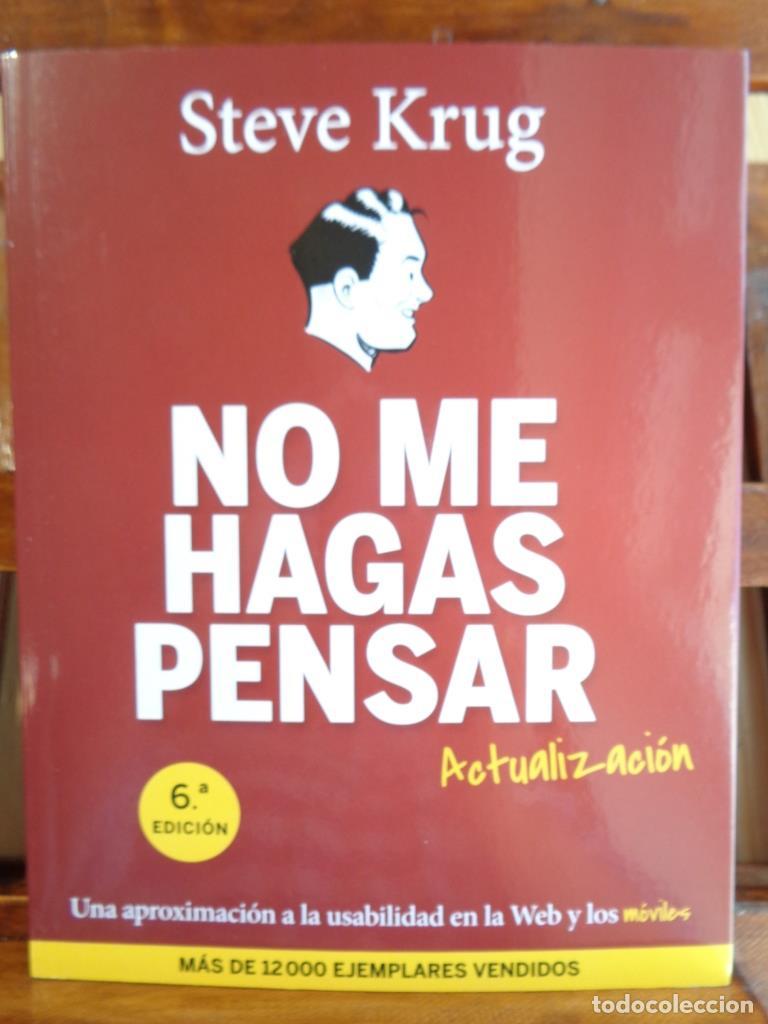 books: NO ME HAGAS PENSAR. Actualizaci&oacute;n. Una aproximaci&oacute;n a la usabilidad en la Web y los m&oacute;viles. - STEVE