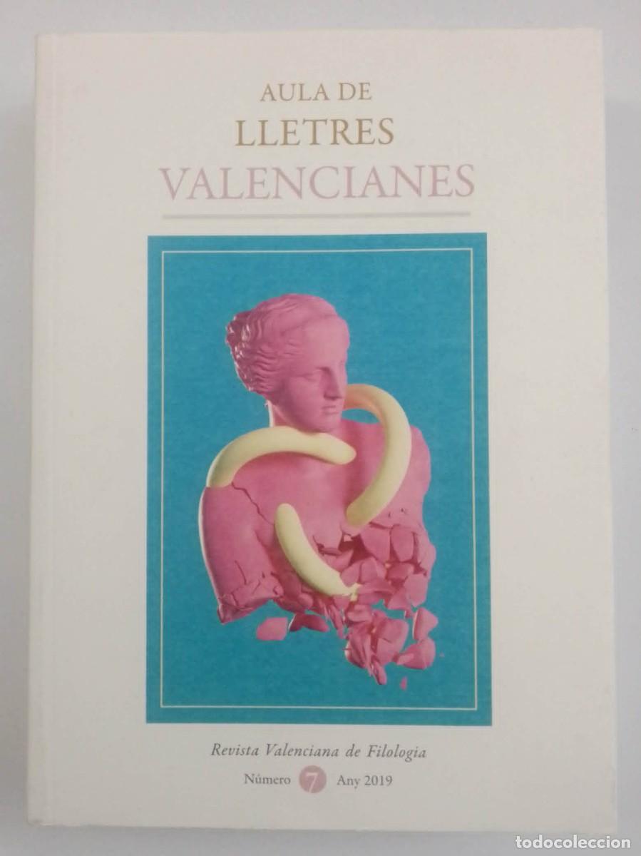 books: Aula de lletres valencianes. Revista valenciana de filolog&iacute;a. N&ordm; 7, any 2019. VVAA