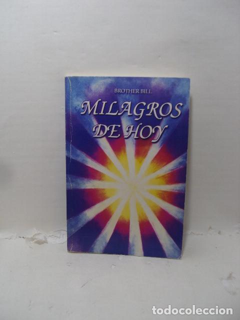 Libros: MILAGROS DE HOY - Bill, Brother