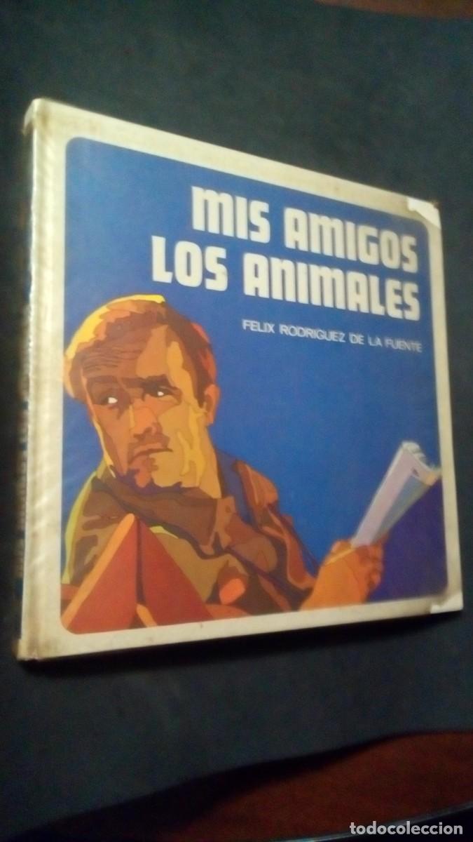B&uuml;cher: Mis amigos los animales.- Rodr&iacute;guez de la Fuente, F&eacute;lix-SALVAT 1970-TAPA DURA