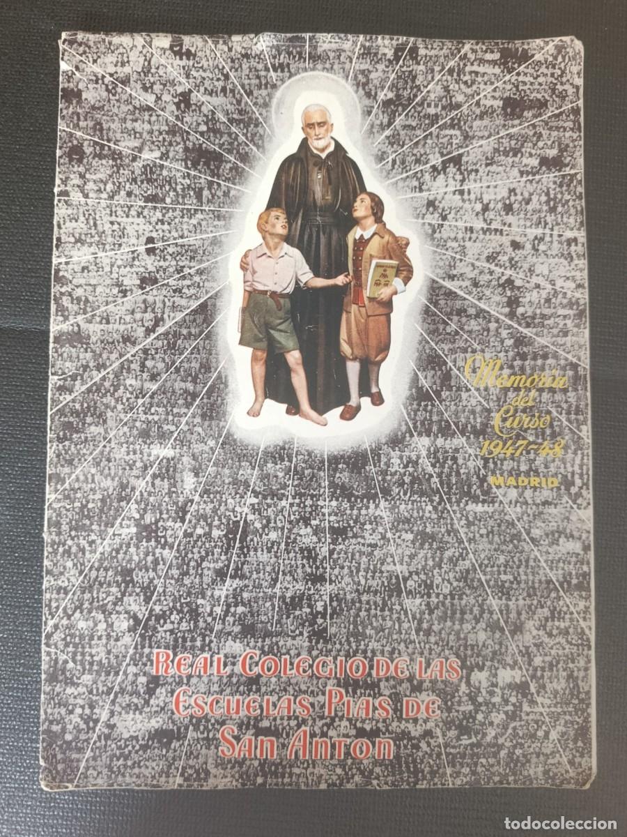 Libros: TRES ANTIGUAS Memoria del Curso Escolar 1947-1948 -44 Real Colegio De las Escuelas Pias de San Anton