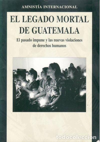 B&uuml;cher: El legado mortal de Guatemala- 9788486874780