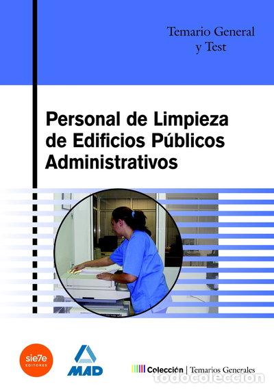 Libros: Personal de limpieza de edificios p&uacute;blicos administrativos. Temario general y...- 9788466543729