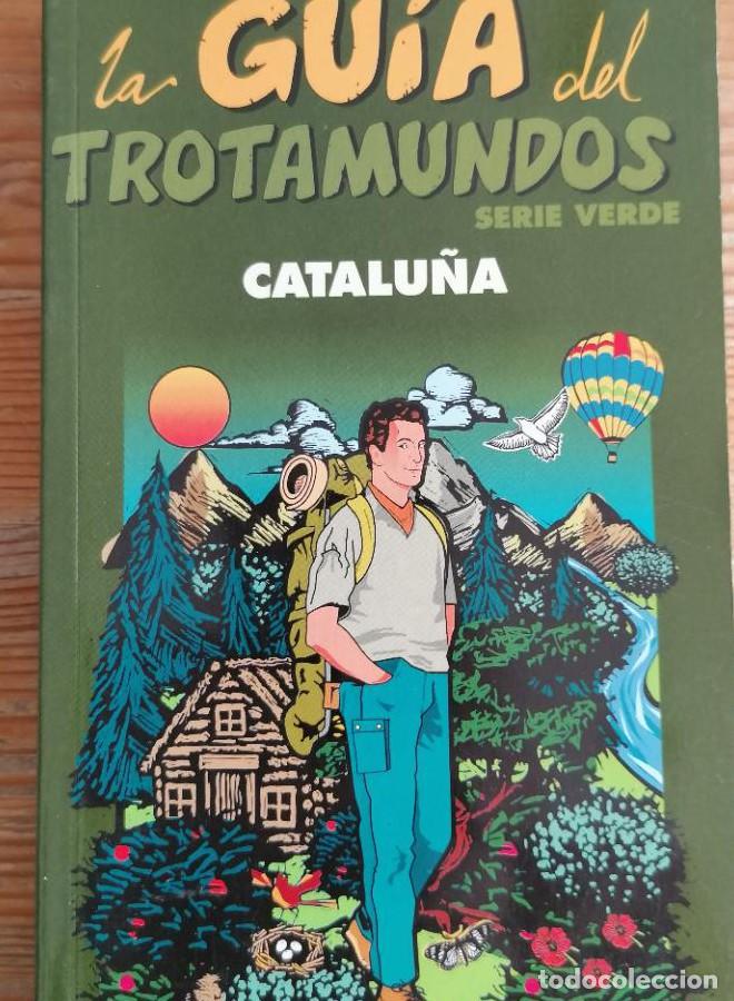 B&uuml;cher: La Gu&iacute;a del Trotamundos: Catalu&ntilde;a - Ignacio Gonz&aacute;lez Orozco 1997 414pp -