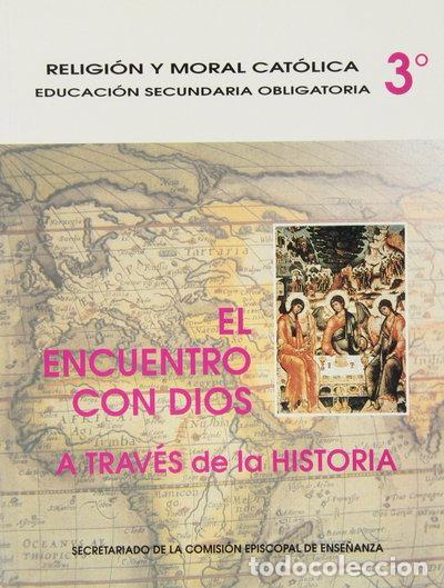 B&uuml;cher: El encuentro con Dios a trav&eacute;s de la Historia: 3&ordm; ESO- 9788471413222