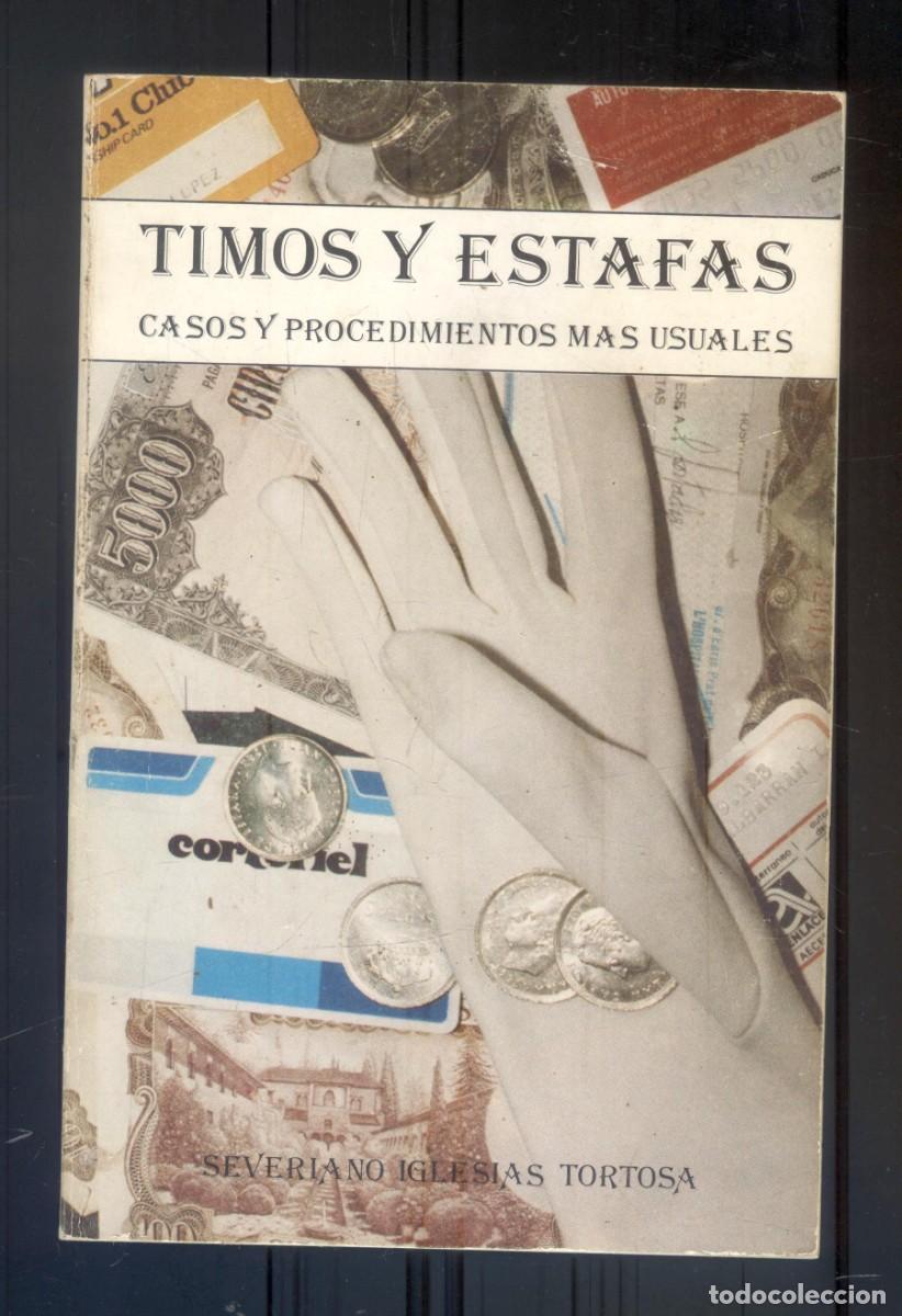 Libros: NUMULITE R1 Timos y estafas Casos y procedimientos m&aacute;s usuales Severiano Iglesias Tortosa Timo