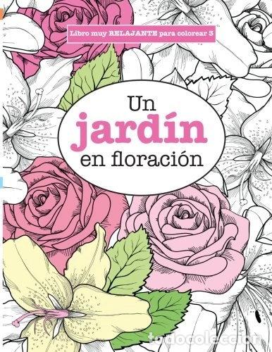 Libros: Un jard&iacute;n en floraci&oacute;n- 9781785950179