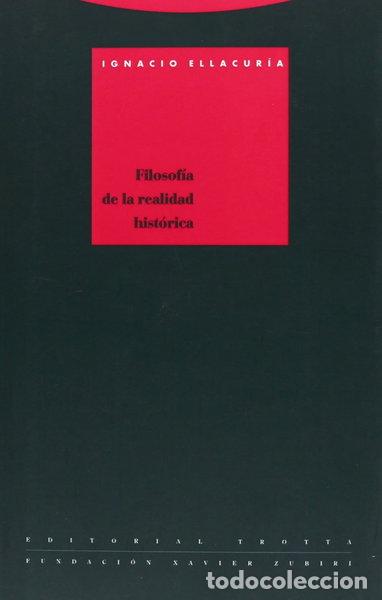 Libros: Filosof&iacute;a de la realidad hist&oacute;rica- 9788487699092