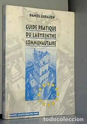Libros: Guide pratique du labyrinthe communautaire- 9782909275017