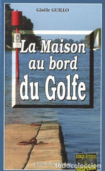 Libri di seconda mano: La Maison au bord du Golfe- 9782355501142