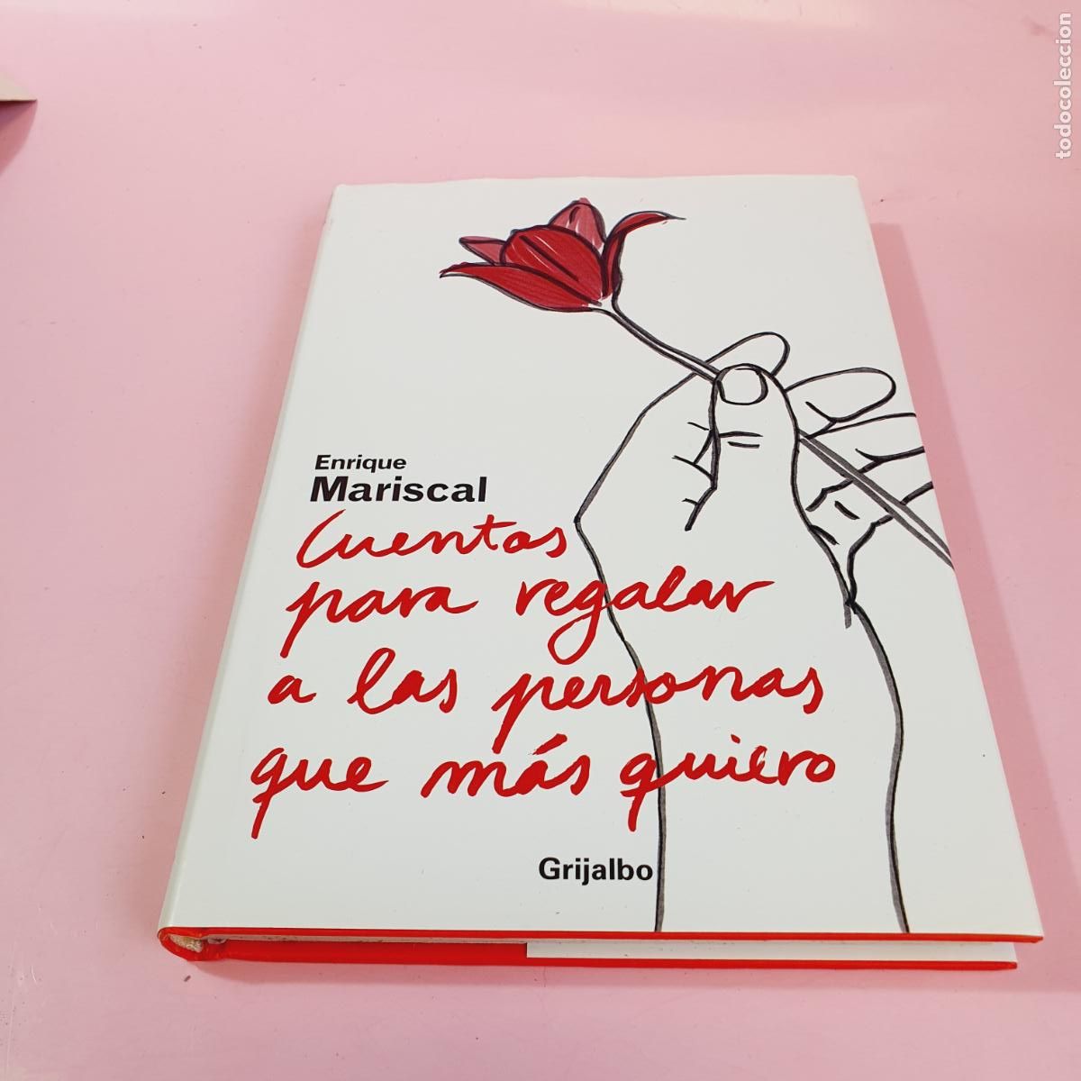 Libros: LIBRO-CUENTOS PARA REGALAR A LAS PERSONAS QUE M&Aacute;S QUIERO-ENRIQUE MARISCAL-2006-1&ordf;EDICI&Oacute;N-GRIJALBO