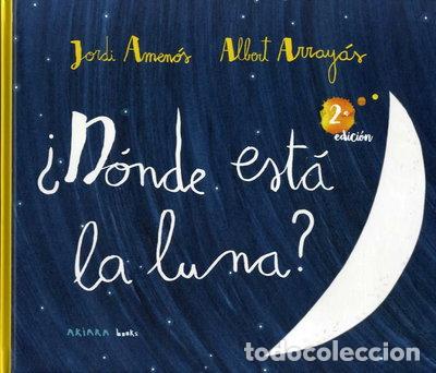 B&uuml;cher: &iquest;D&oacute;nde est&aacute; la luna?- 9788417440756