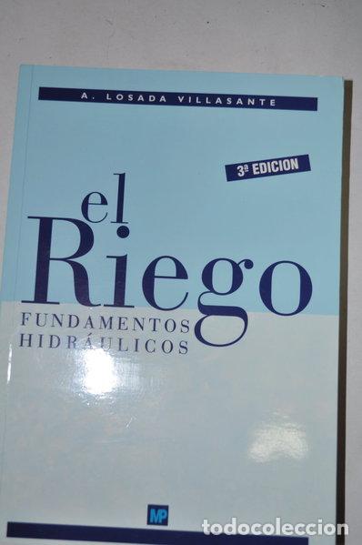 B&uuml;cher: El Riego. Fundamentos hidr&aacute;ulicos- 9788471149121