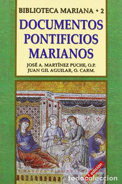 B&uuml;cher: Documentos Pontificios Marianos- 9788484072645