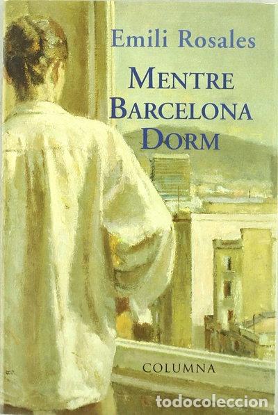Libros: Mentre Barcelona dorm- 9788483008522