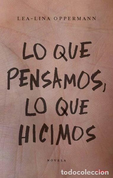 Libros: Lo que pensamos, lo que hicimos- 9788494818387