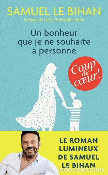 Libros: Un bonheur que je ne souhaite &agrave; personne- 9782290209707