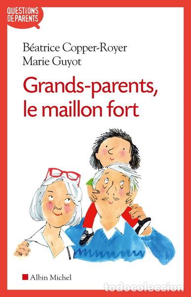 Libri di seconda mano: Grands-parents, le maillon fort- 9782226396037