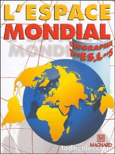 B&uuml;cher: L'espace mondial: G&eacute;ographie Terminales ES, L et S- 9782210103429