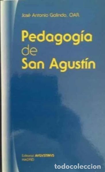 Libros: Pedagog&iacute;a de San Agust&iacute;n- 9788485096282